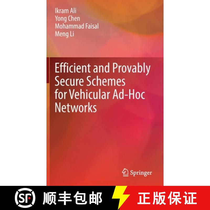 【3-4周达】Efficient and Provably Secure Schemes for Vehicular Ad-Hoc Networks [9789811685859]