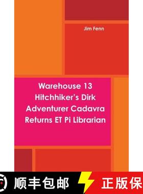 【3-4周达】Warehouse 13 Hitchhiker's Dirk Adventurer Cadavra Returns ET Pi Librarian [9781312001299]