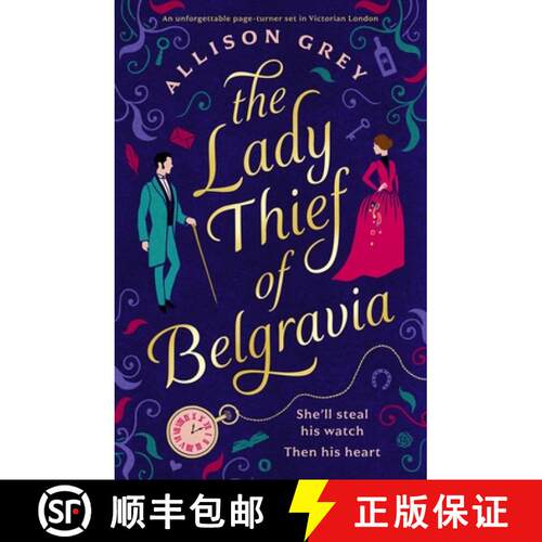 【3-4周达】The Lady Thief of Belgravia: A Swoon-Worthy Victorian Historical Romance Novel [9781805082248]