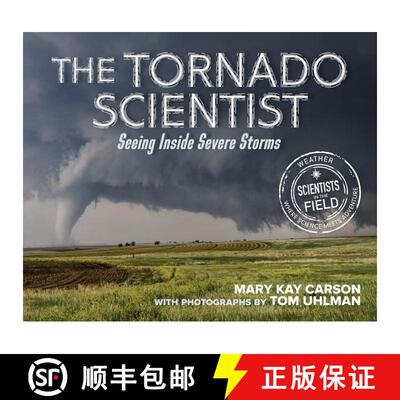 【3-4周达】The Tornado Scientist: Seeing Inside Severe Storms [9780358743255]