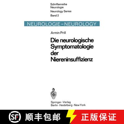 【3-4周达】Die neurologische Symptomatologie der akuten und chronischen Niereninsuffizienz: Befunde z... [9783540047049]