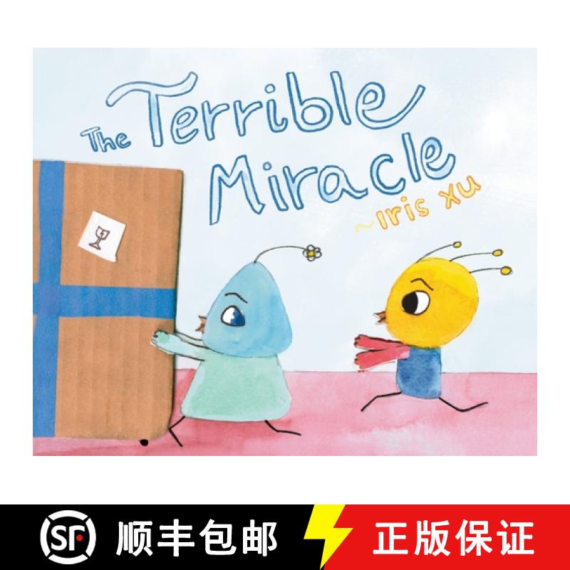 【2-3周达】The Terrible Miracle: Created by a Ten-Year-Old for All to Enjoy! [9781964743080]