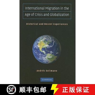 【3-4周达】International Migration in the Age of Crisis and Globalization: Historical and Recent Expe... [9780521142489]