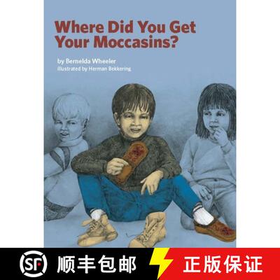 【3-4周达】Where Did You Get Your Moccasins? [9781553796619]