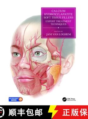 【3-4周达】Calcium Hydroxylapatite Soft Tissue Fillers: Expert Treatment Techniques [9781138055124]