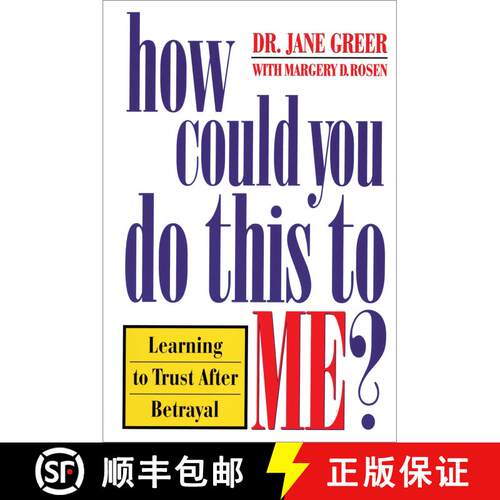 【3-4周达】How Could You Do This to Me?: Learning to Trust After Betrayal [9780385490115]