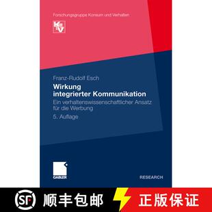 【3-4周达】Wirkung integrierter Kommunikation : Ein verhaltenswissenschaftlicher Ansatz für die Werb... [9783834925701]