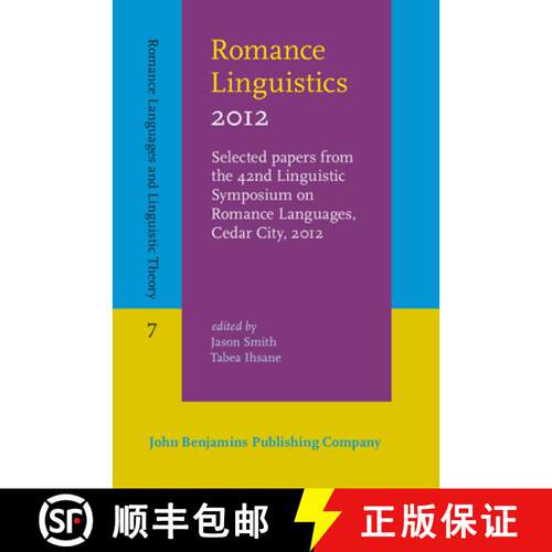 【3-4周达】精装 Romance Linguistics 2012: Selected Papers from the 42nd Linguistic Symposium on Roman... [9789027203878]