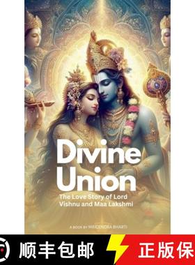 预订 Divine Union; The Love Story of Lord Vishnu and Maa Lakshmi [9798227804563]
