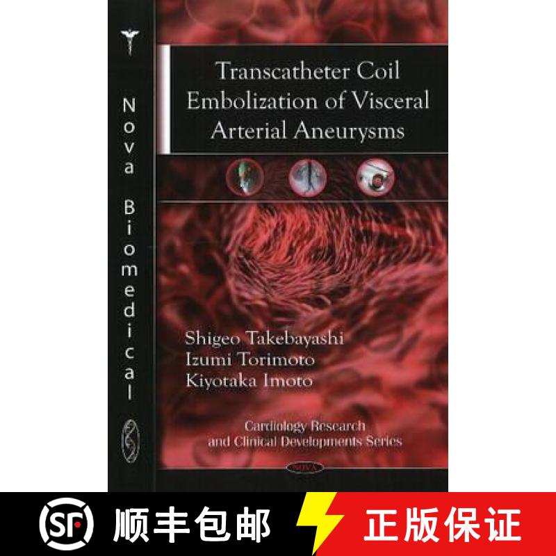 【4周达】Transcatheter Coil Embolization of Visceral Arterial Aneurysms [9781607414391]