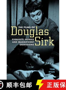 【3-4周达】The Films of Douglas Sirk: Exquisite Ironies and Magnificent Obsessions [9781496822376]