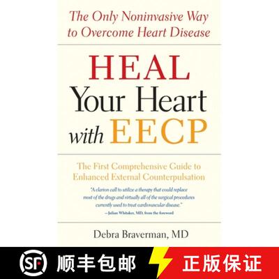 【3-4周达】Heal Your Heart with EECP: The Only Noninvasive Way to Overcome Heart Disease [9781587612442]