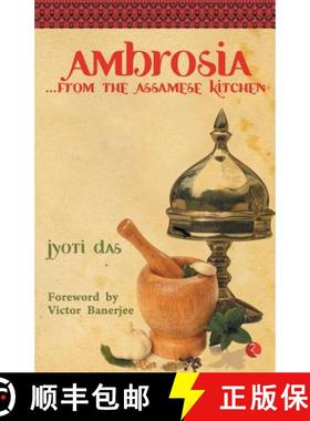 【3-4周达】Ambrosia from the Assamese Kitchen: From the Assamese Kitchen [9788129113740]