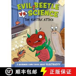【3-4周达】Evil Beetle Versus Science: The Electric Attack: A Science Comic Book About Electricity [9781526325631]