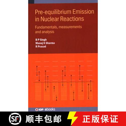 【3-4周达】精装 Pre-equilibrium Emission in Nuclear Reactions : Fundamentals, measurements and analysis [9780750350754]