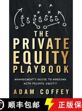 【3-4周达】The Private Equity Playbook: Management's Guide to Working with Private Equity [9781544513263]