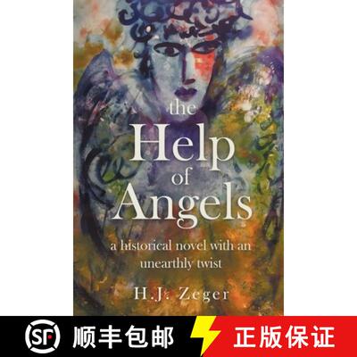 【3-4周达】The Help of Angels: A historical novel with an unearthly twist [9780997097665]