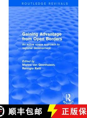 【3-4周达】Revival: Gaining Advantage from Open Borders (2001) : An Active Space Approach to Regional... [9781138728493]