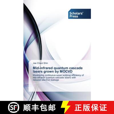 预订 Mid-infrared quantum cascade lasers grown by MOCVD [9783639518979]