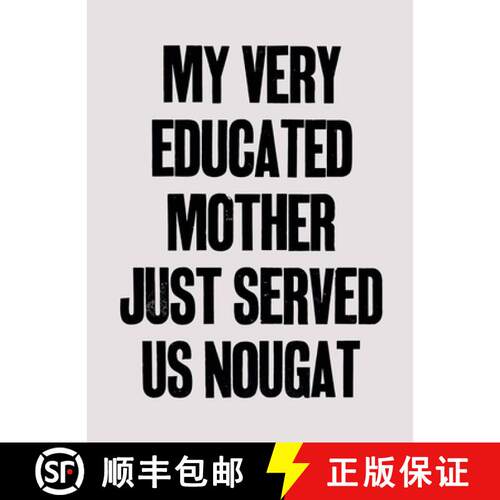 【3-4周达】Yto Barrada : My Very Educated Mother Just Served Us Nougat [9788836647651]