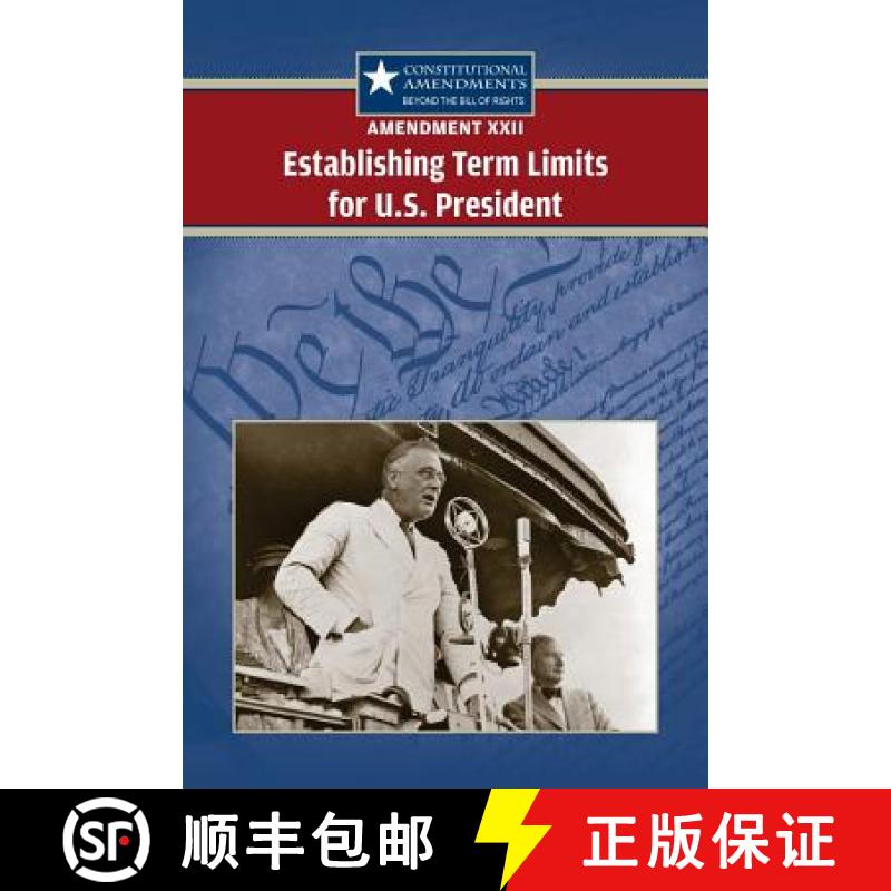 【3-4周达】Amendment XXII: Establishing Term Limits for the U.S. President [9780737750645]