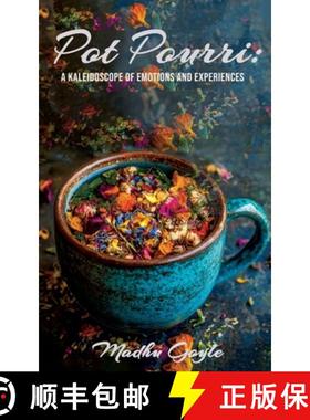 预订 Pot Pourri: A Kaleidoscope of Emotions and Experiences [9789364524148]
