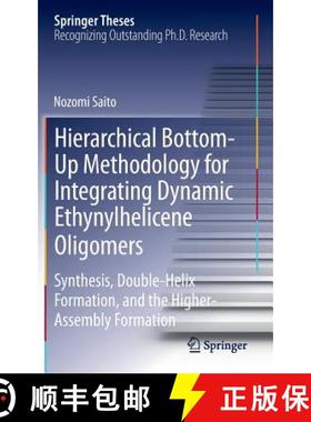 【3-4周达】Hierarchical Bottom-Up Methodology for Integrating Dynamic Ethynylhelicene Oligomers: Synt... [9784431545132]