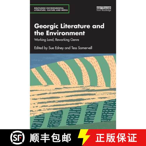 【3-4周达】Georgic Literature and the Environment: Working Land, Reworking Genre [9781032148250]