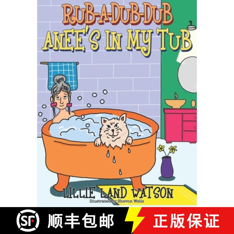 【3-4周达】Rub-A-Dub-Dub Anee's in My Tub [9781951941543]