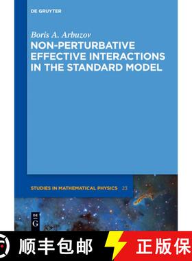 【3-4周达】Non-perturbative Effective Interactions in the Standard Model [9783110302929]