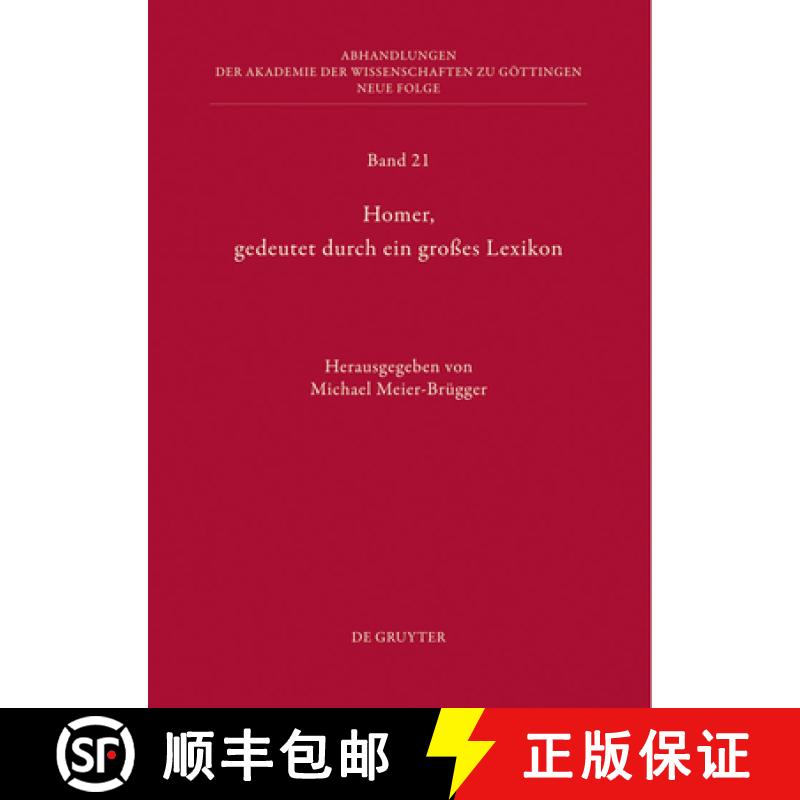 【3-4周达】精装 Homer, Gedeutet Durch Ein Grosses Lexikon: Akten Des Hamburger Kolloquiums Vom 6.-8. ... [9783110285185] - 实物图