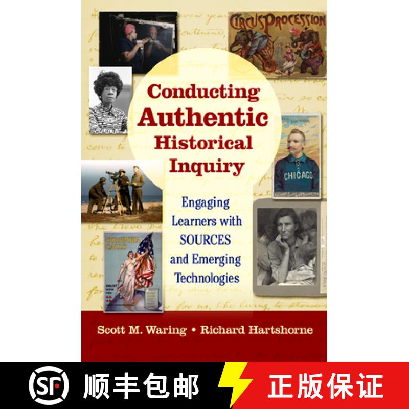 【3-4周达】Conducting Authentic Historical Inquiry: Engaging Learners with Sources and Emerging Techn... [9780807764053]