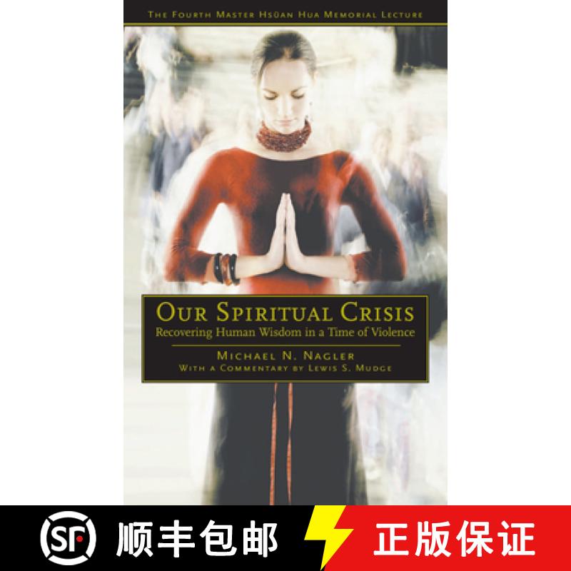 【3-4周达】Our Spiritual Crisis : Recovering Human Wisdom in a Time of Violence [9780812695816]