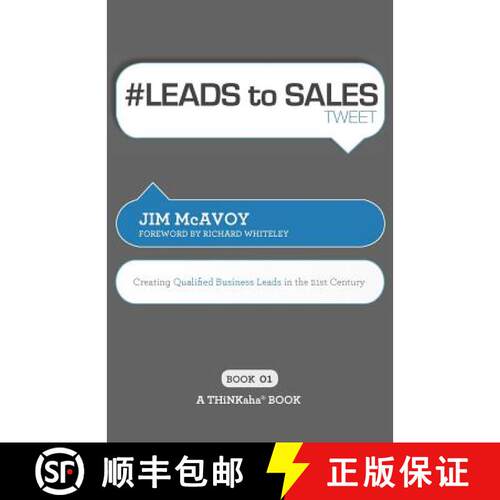 【3-4周达】# LEADS to SALES tweet Book01: Creating Qualified Business Leads in the 21st Century [9781616990589]