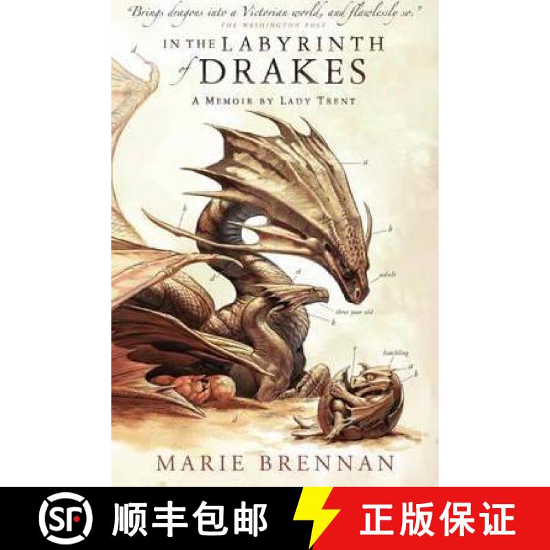 【3-4周达】In the Labyrinth of Drakes: A Memoir by Lady Trent [9781783297764]