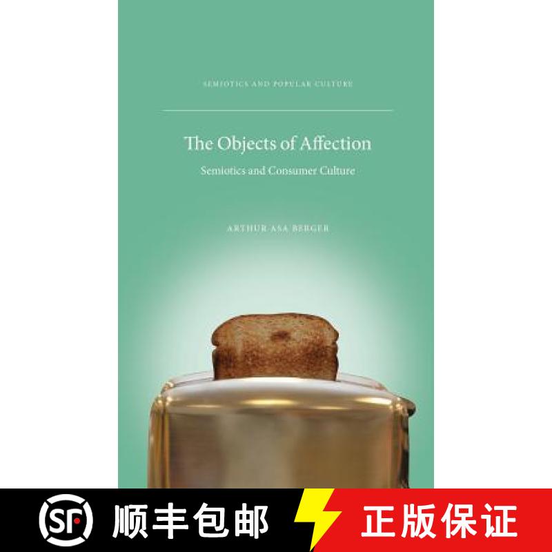 【3-4周达】The Objects of Affection: Semiotics and Consumer Culture [9780230103733]