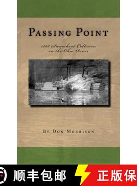 预订 Passing Point: 1868 Steamboat Collision on the Ohio River [9780985592523]