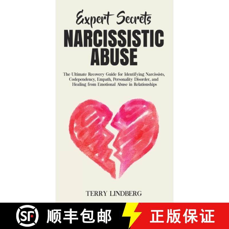 【3-4周达】Expert Secrets - Narcissistic Abuse: The Ultimate Narcissism Recovery Guide for Identifyin... [9781800762237]