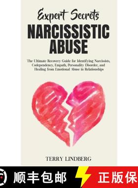 【3-4周达】Expert Secrets - Narcissistic Abuse: The Ultimate Narcissism Recovery Guide for Identifyin... [9781800762237]