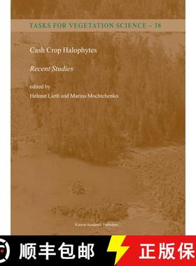 【3-4周达】Cash Crop Halophytes: Recent Studies : 10 Years after Al Ain Meeting [9781402012020]