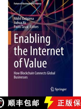 【3-4周达】Enabling the Internet of Value : How Blockchain Connects Global Businesses [9783030781866]