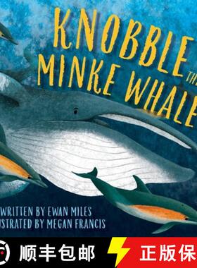 【3-4周达】Knobble the Minke Whale [9781780279749]