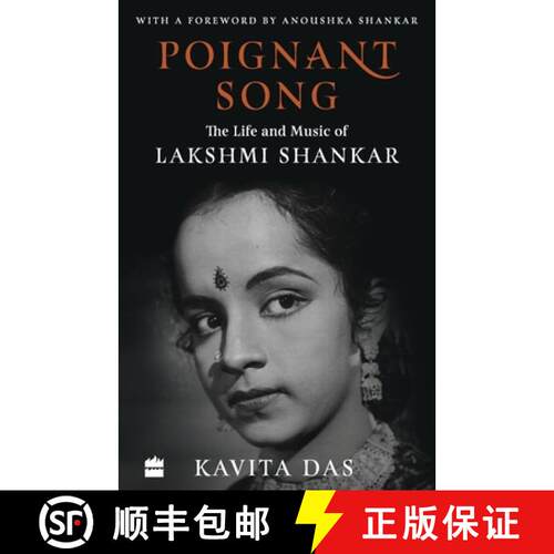 【3-4周达】Poignant Song: The Life and Music of Lakshmi Shankar [9789352777730]