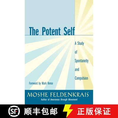 【3-4周达】The Potent Self: A Study of Spontaneity and Compulsion [9781583940686]