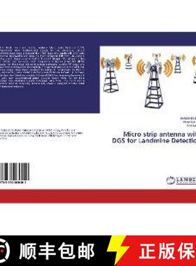 预订 Micro strip antenna with DGS for Landmine Detection [9783330060401]