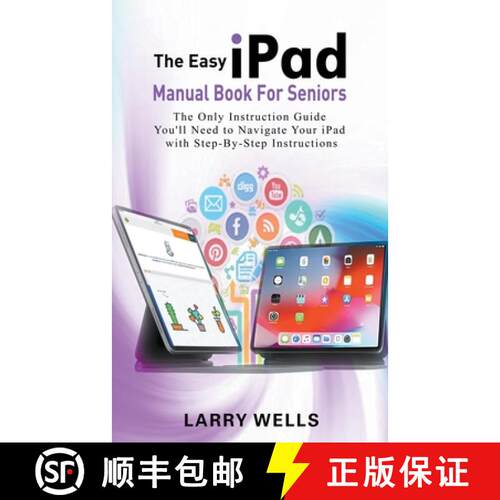 【3-4周达】The Easy iPad Manual Book For Seniors: The Only Instruction Guide You'll Need to Navigate ... [9798223645337]