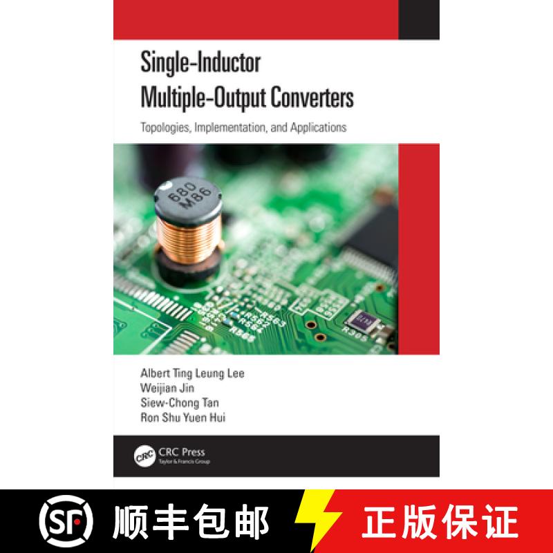 【3-4周达】精装 Single-Inductor Multiple-Output Converters: Topologies, Implementation, and Applications [9781032145358]图片
