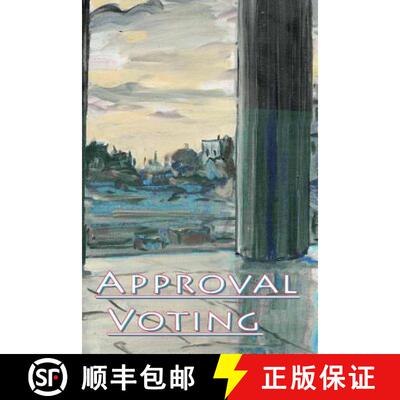 【3-4周达】Approval Voting: in the balance [9780934546782]