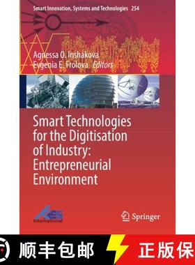 【3-4周达】Smart Technologies for the Digitisation of Industry: Entrepreneurial Environment [9789811646232]