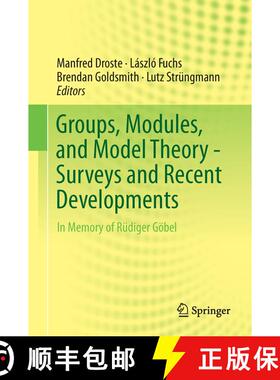 【3-4周达】Groups, Modules, and Model Theory - Surveys and Recent Developments : In Memory of Rüdige... [9783319517179]